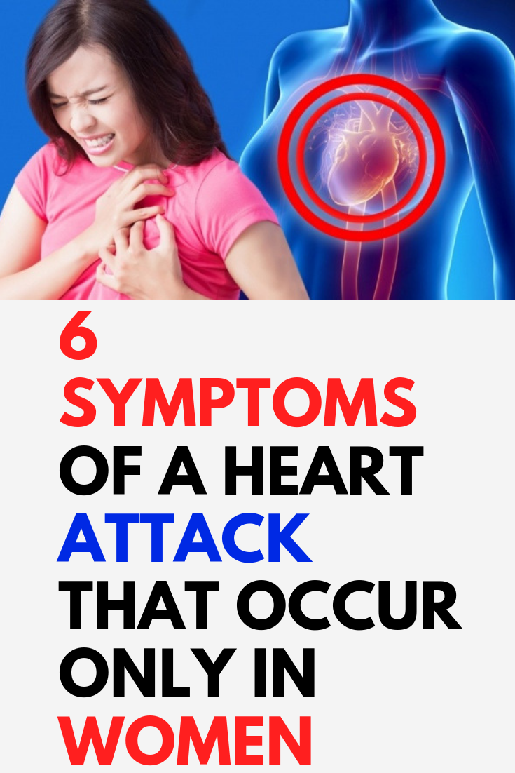 6 Symptoms of a Heart Attack That Occur Only in Women