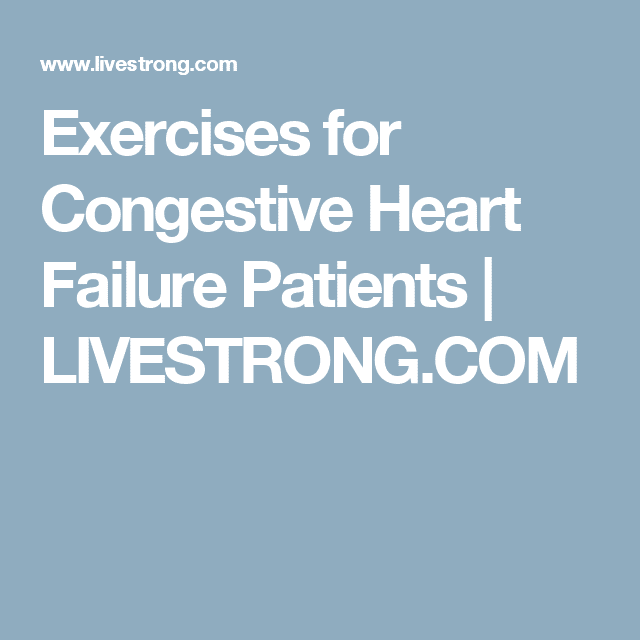 Exercises for Congestive Heart Failure Patients