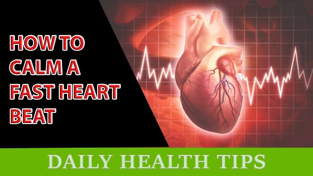 How to Calm a Fast Heartbeat (Tachycardia)