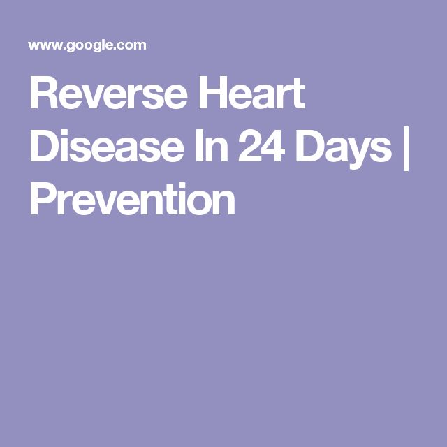 Reverse Heart Disease In 24 Days