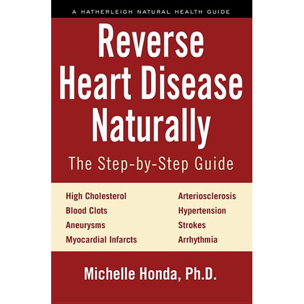 Reverse Heart Disease Naturally : Cures for High Cholesterol ...