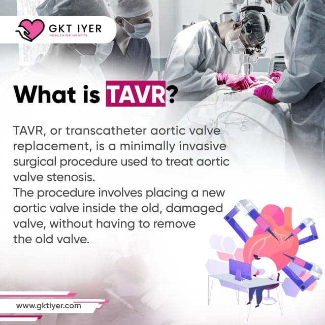 TAVR is a less invasive alternative to traditional open