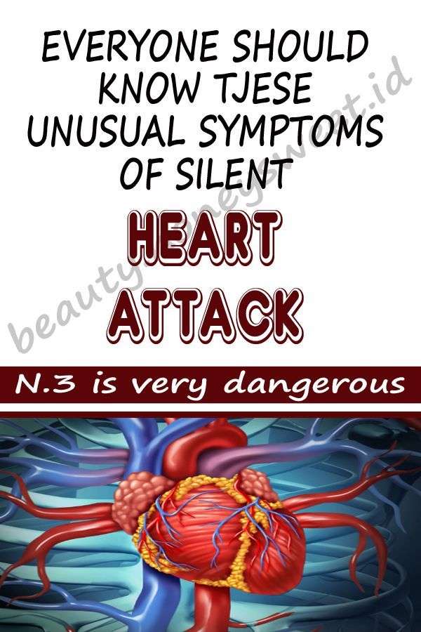 Unusual symptoms of a silent heart attack