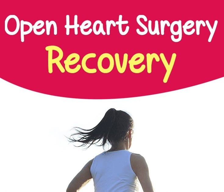 What Is The Recovery Time For Open Heart Surgery