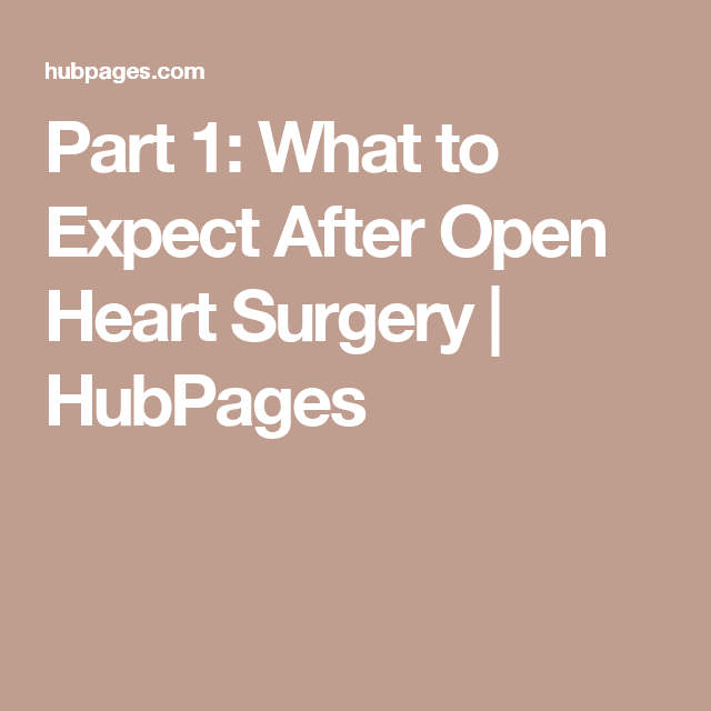 What To Expect After Open Heart Surgery